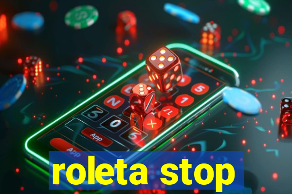 roleta stop